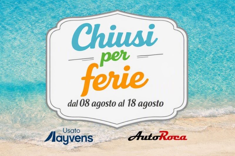 CHIUSI PER FERIE